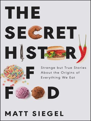 cover image of The Secret History of Food